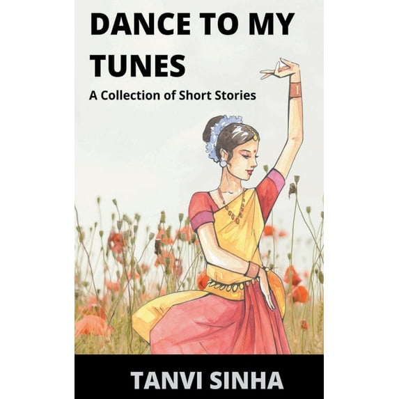 Dance to My Tunes, (Paperback)