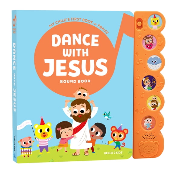 Dance with Jesus Sound Book: My Child's First Book of Praise, (Paperback)