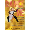 thumbnail image 1 of Dance with Me: Ballroom Dancing and the Promise of Instant Intimacy, (Hardcover), 1 of 1