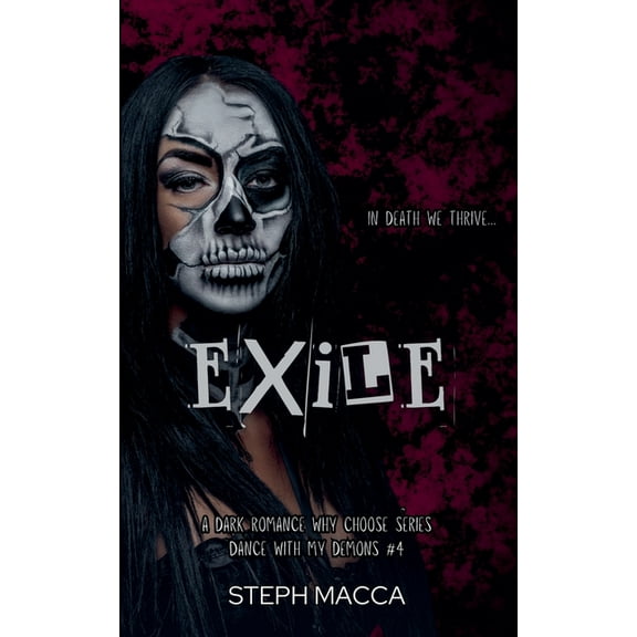 Dance with My Demons Exile, Book 4, (Paperback)