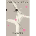 thumbnail image 1 of Dancer : A Novel (Paperback), 1 of 1
