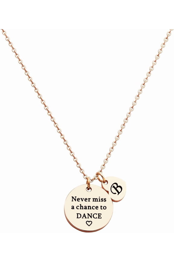 Dancer Gift Never Premium Miss a Chance to Dance Inspirational Dancer Initial Necklace intended for Women[s154]