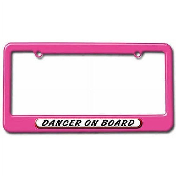 Dancer On Board License Plate Tag Frame, Multiple Colors