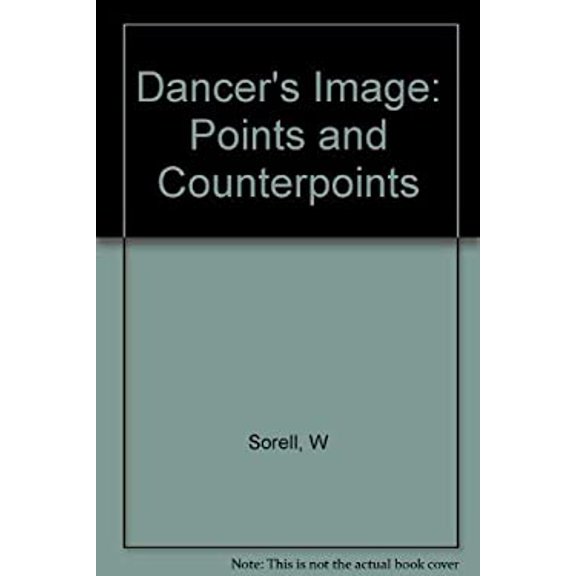 Pre-Owned Dancer's Image : Points and Counterpoints (Paperback) 9780231083287