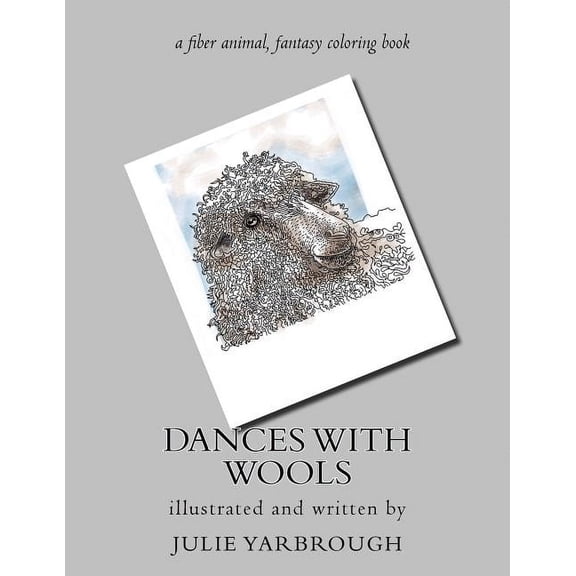 Dances With Wools: a fiber animal fantasy original coloring book (Paperback)