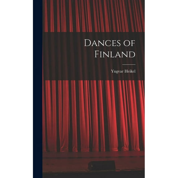 Dances of Finland, (Hardcover)