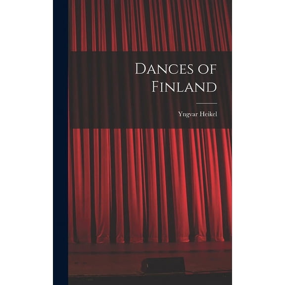 Dances of Finland, (Hardcover)