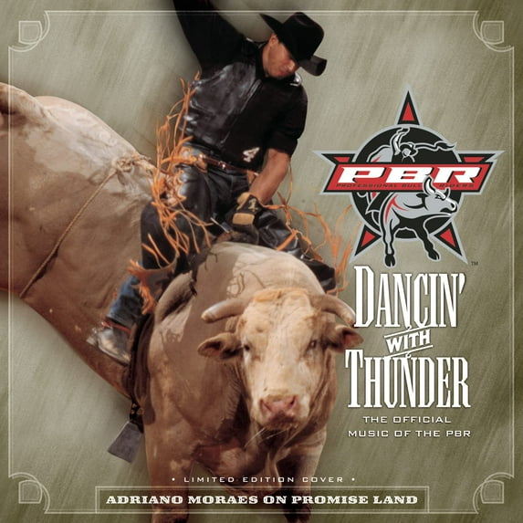 Dancin' with Thunder (The Official Music Of The PBR Professional Bull Riders)