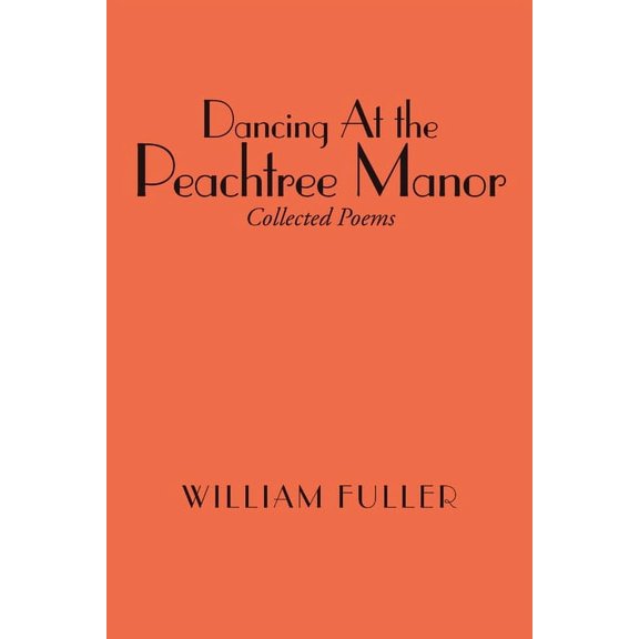 Dancing At the Peachtree Manor, (Paperback)