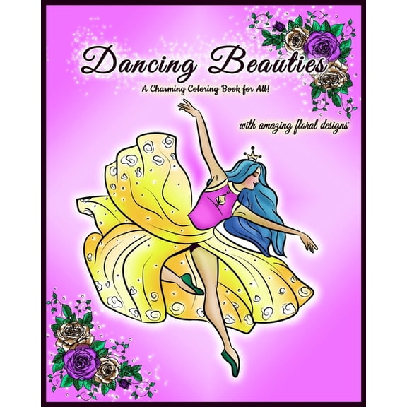 Dancing Beauties: A Charming Coloring Book for All! (Paperback)