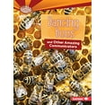 thumbnail image 1 of Pre-Owned Dancing Bees and Other Amazing Communicators (Paperback) 1512431141 9781512431148, 1 of 1