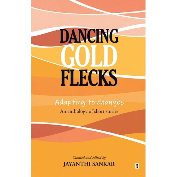 Dancing Gold Flecks, (Paperback)