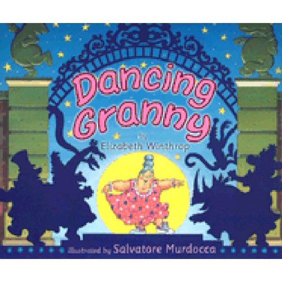 Pre-Owned Dancing Granny (Hardcover) 0761451412 9780761451419
