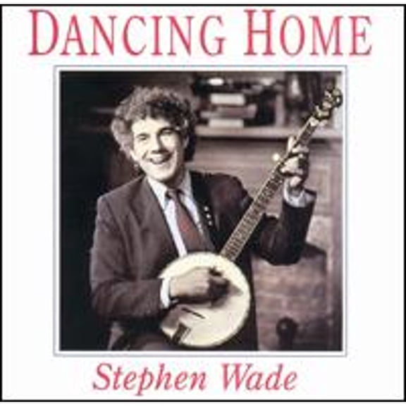 Pre-Owned Dancing Home (CD 0018964054328) by Stephen Wade