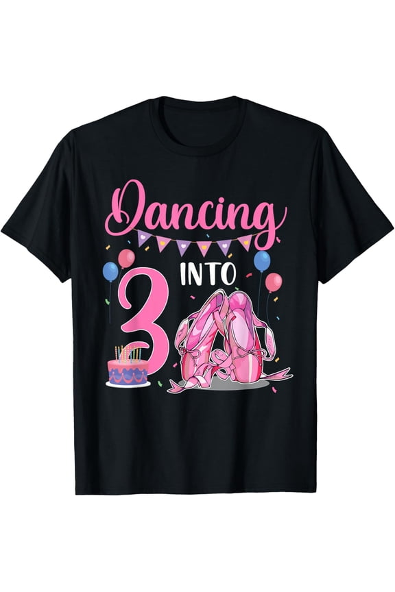 Dancing Into 3rd Birthday Ballerina Ballet 3 Year Old Party T-Shirt