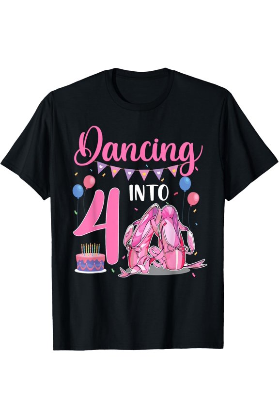 Dancing Into 4th Birthday Ballerina Ballet 4 Year Old Party T-Shirt