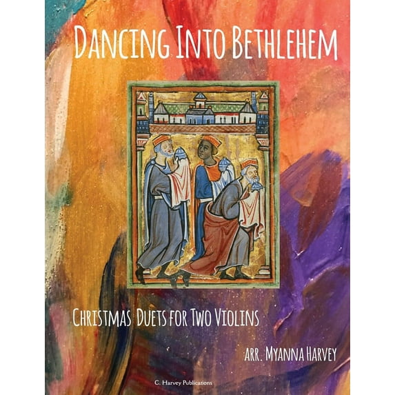 Dancing Into Bethlehem, Christmas Duets for Two Violins, (Paperback)