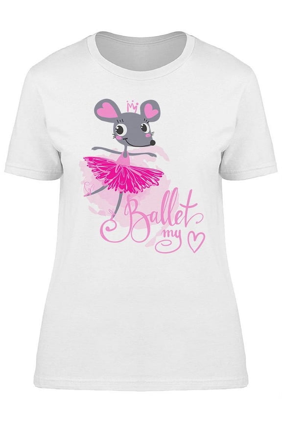 Dancing Mouse In A Tutu T-Shirt Women -Image by Shutterstock, Female Small