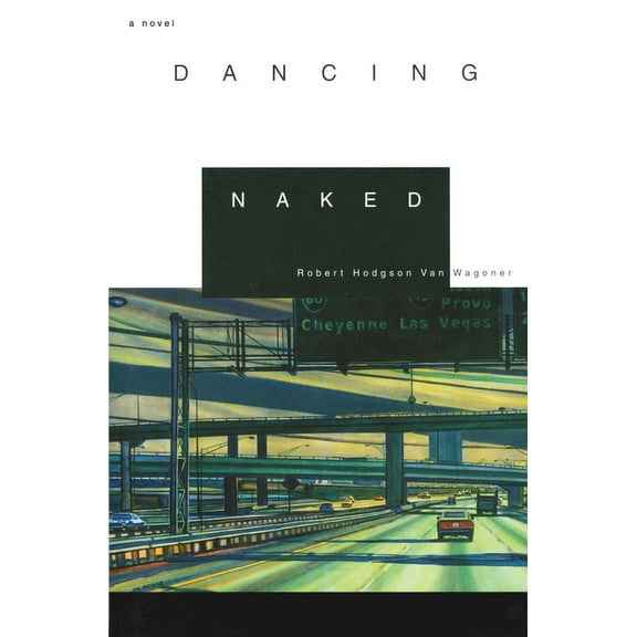 Dancing Naked : A Novel (Hardcover)