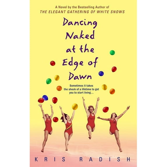 Dancing Naked at the Edge of Dawn: Dancing Naked at the Edge of Dawn: A Novel, (Paperback)