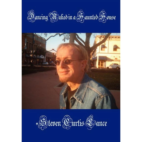 Dancing Naked in a Haunted House