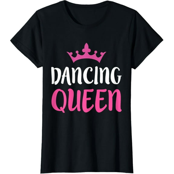 Dancing Queen T-Shirt Dance Lover Shirt T-Shirt