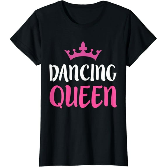 Dancing Queen T-Shirt Dance Lover Shirt T-Shirt
