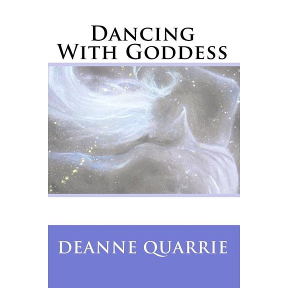 Dancing With Goddess, (Paperback)