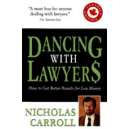 Pre-Owned Dancing with Lawyers: How to Get Better Results for Less Money (Paperback) 0679308512 9780679308515