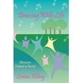 thumbnail image 1 of Dancing With Life, (Paperback), 1 of 1