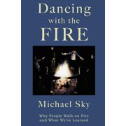 Dancing With the Fire, Paperback