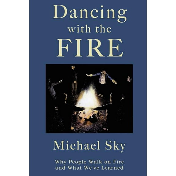 Dancing With the Fire, (Paperback)