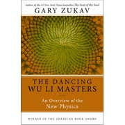 GARY ZUKAV Dancing Wu Li Masters: An Overview of the New Physics, (Paperback)