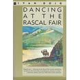 thumbnail image 1 of Pre-Owned Dancing at the Rascal Fair: A Novel (Paperback) 0060971819 9780060971816, 1 of 1