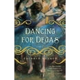thumbnail image 1 of Pre-Owned Dancing for Degas (Paperback) 0385343868 9780385343862, 1 of 1