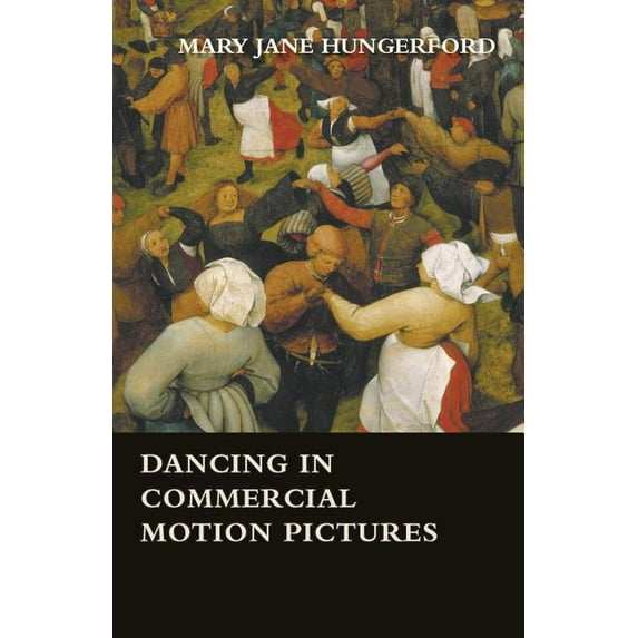 Dancing in Commercial Motion Pictures (Paperback)