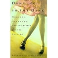 thumbnail image 1 of Pre-Owned Dancing in the Dark: Romance, Yearning, and the Search for the Sublime (Hardcover) 0060174420 9780060174422, 1 of 1