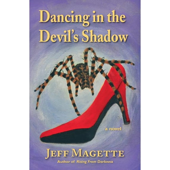 Dancing in the Devil's Shadow, (Paperback)