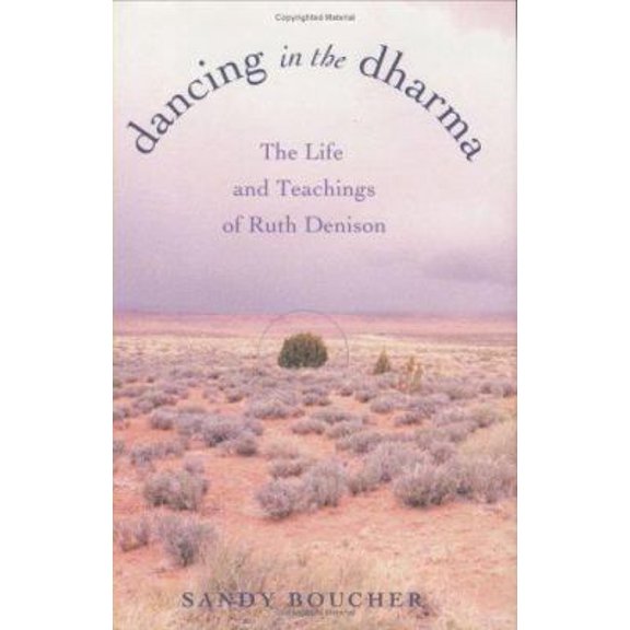 Pre-Owned Dancing in the Dharma: The Life and Teachings of Ruth Denison (Hardcover) 0807073180 9780807073186