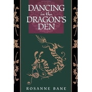Dancing in the Dragons Den Rekindling the Creative Fire in Your Shadow Paperback
