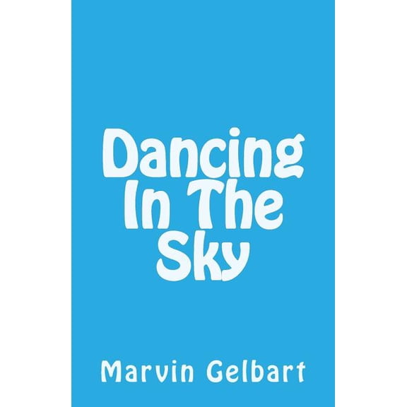 Dancing in the Sky
