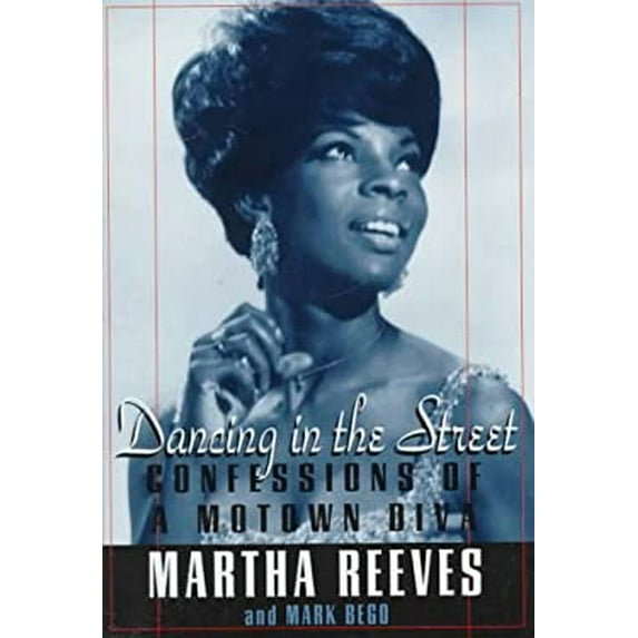 Pre-Owned Dancing in the Street: Confessions of a Motown Diva (Hardcover) 0786860243 9780786860241