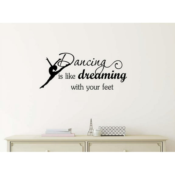 Dancing is like dreaming with your feet 23 X 10 Ballet Music wall quote contemporary baby calligraphy Sticker Decal Art Decor Motivational Inspirational Decorative lettering love hearts