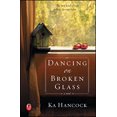 thumbnail image 1 of Pre-Owned Dancing on Broken Glass (Paperback) 1451637373 9781451637373, 1 of 1