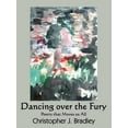 thumbnail image 1 of Dancing over the Fury : Poetry That Moves Us All, 1 of 1