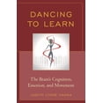 thumbnail image 1 of Dancing to Learn: The Brain's Cognition, Emotion, and Movement, (Paperback), 1 of 1