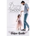 thumbnail image 1 of Dancing with Daddy: A Single Father Romance (Paperback), 1 of 1
