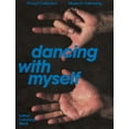 thumbnail image 1 of Dancing with Myself: Self-Portrait and Self-Invention Works from the Pinault Collection (Hardcover), 1 of 1