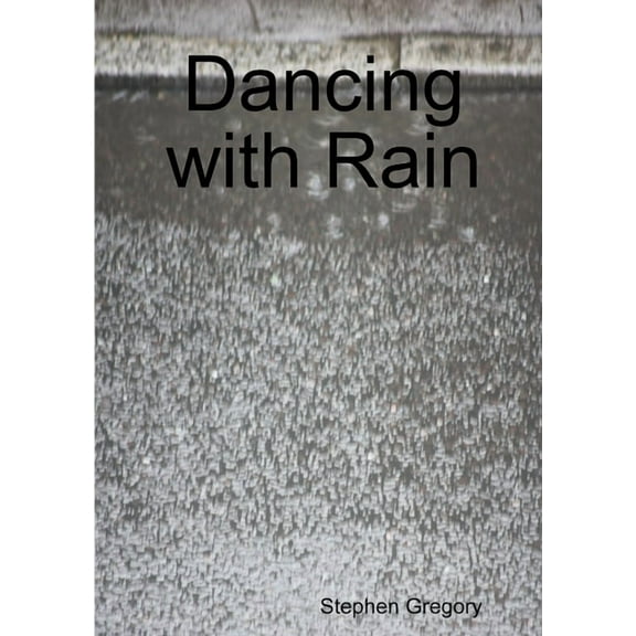 Dancing with Rain, (Paperback)