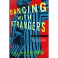 thumbnail image 1 of Pre-Owned Dancing with Strangers: A Memoir (Hardcover) 0684808641 9780684808642, 1 of 1